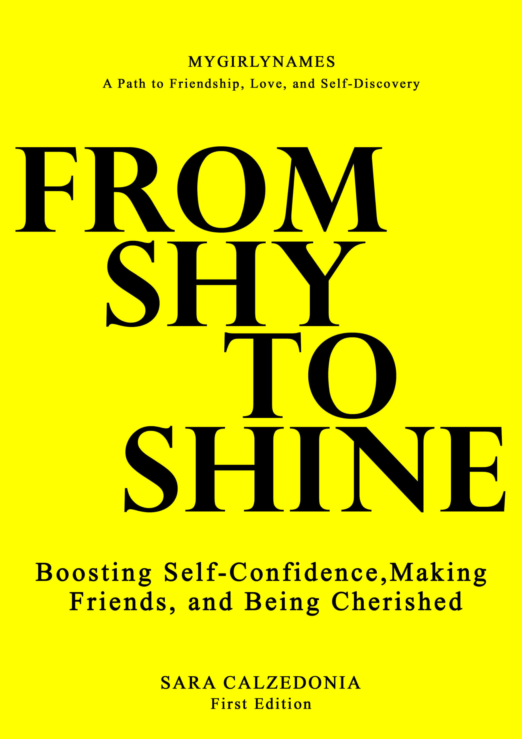From Shy to Shine Boosting Self-Confidence Making Friends and Being Cherished
